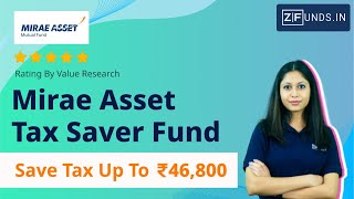 Mirae Asset Tax Saver Fund 2024  Best Tax Saver Mutual Funds  Mirae Asset fund Review [upl. by Letsou]