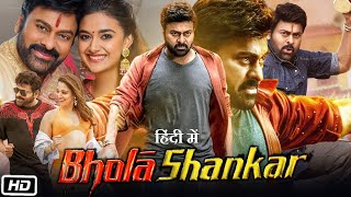 Bhola Shankar Full HD Movie in Hindi Dubbed  Review and Story  Chiranjeevi  Tamannaah Bhatia [upl. by Lainahtan]