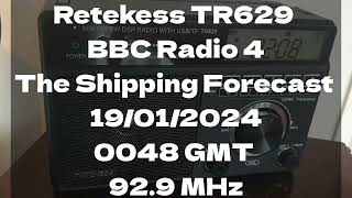 Retekess TR629 BBC Radio 4 The Shipping Forecast 19012024 0048 GMT 929 MHz [upl. by Ardis]