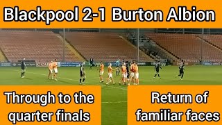 Blackpool beat Burton Albion to reach the quarter finals in the BSM TrophyGoalsVlog [upl. by Rakabuba]