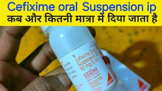 Cefixime oral suspension ip  cefixime oral suspension ip in hindi  zifi 50 dry syrup  taximO [upl. by Nnodnarb]