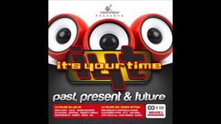 Its Your Time 90s Megamix [upl. by Eversole]