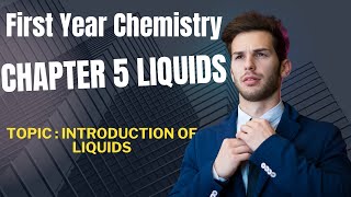 Discover FIRST YEAR CHEMISTRY Secrets in Liquids Basics Chapter 5 [upl. by Nosidda612]