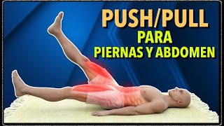 Ejercicios para Abdomen y Piernas  Rutina Empujón  Tirón de 10 minutos [upl. by Mcnair95]