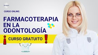 🔴 CURSO FARMACOTERAPIA EN LA ODONTOLOGÍA ǀ COMPLETO Y GRATIS 2024 ✅ PARTE 2 [upl. by Dorie645]