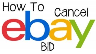 eBay Tutorial  How To Cancel or Retract A Bid On eBay [upl. by Aylmar]