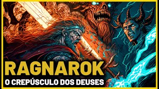 RAGNAROK  O CREPÚSCULO DOS DEUSES  MITOLOGIA NÓRDICA [upl. by Eibor]