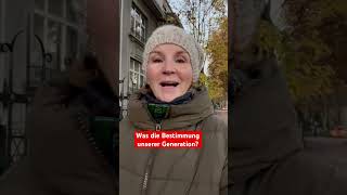 Was ist die Bestimmung unserer Generation bewusstsein [upl. by Alsi]