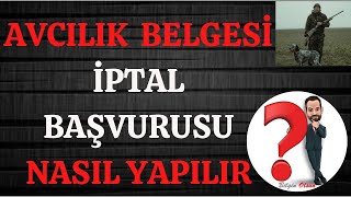 AVCILIK BELGESİ İPTAL BAŞVURUSU  NASIL YAPILIR  E DEVLET [upl. by Yebot370]