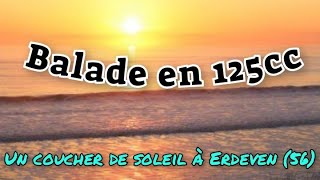 balade en 125cc coucher de soleil a Erdeven 56 [upl. by Fahland]