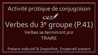 Activité pratique  Conjugaison des verbes du 3e groupe Partie 41 Niveau 2 [upl. by Cohbath]