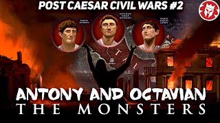 Octavian and Antony the Monsters  PostCaesar Civil Wars DOCUMENTARY [upl. by Athenian]