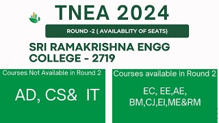 SRI RAMAKRISHNA ENGG COLLEGE 2719 ROUND2  SEAT AVAILABILITY TNEA 2024 [upl. by Iives]