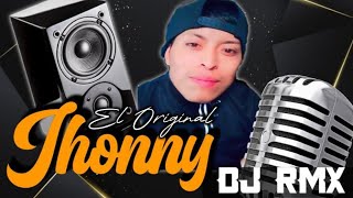 EL ORIGINAL JHONNY DJ RMX REGUETÓN VS LENTOS VIOLENTOS 2023 👑💯🎧🎤👑 [upl. by Heady529]