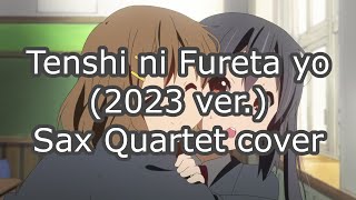 KOn Tenshi ni Fureta yo 2023 ver  Sax Quartet Cover [upl. by Aim219]