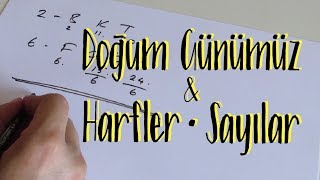 NUMEROLOJİ  Doğum Günümüz amp Harfler ve Sayılar [upl. by Zsolway354]