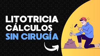 Litotricia Cálculos sin cirugía  Dr Luis Susaníbar Urólogo y Andrólogo [upl. by Skoorb]