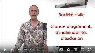 Société civile  clause dagrément dinaliénabilité dexclusion [upl. by Kobe]