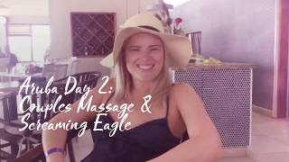 Aruba Honeymoon Day 2 Couples Massage amp Screaming Eagle [upl. by Enicul]