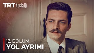 Yol Ayrımı 13 Bölüm [upl. by Nikaniki]