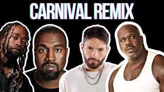 CARNIVAL REMIX  SHAQ amp GAWNE feat Kanye West Ty Dolla ign Playboi Carti Rich The Kid [upl. by Calandria263]