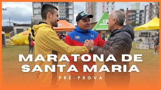 2ª Maratona de Santa Maria  Pré prova [upl. by Aiyot]