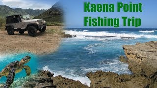 Kaena Point Fishing Trip Insane Views [upl. by O'Neill85]