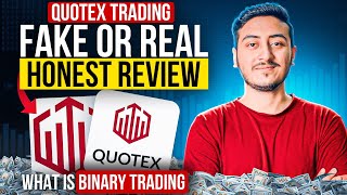 Quotex Trading Honest Review  Quotex Fake or Real  What is Binary Trading Full Guidance amp Strategy [upl. by Laurice435]