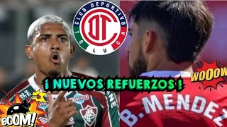 ¡ NUEVOS REFUERZOS DEL TOLUCA  TOLUCA MANDA OFERTA POR JOHN KENNEDY BRUNO MÉNDEZ NUEVO REFUERZO [upl. by Garling]