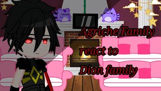 Agriche Family react to Dion family  my au  part 1 [upl. by Llain]