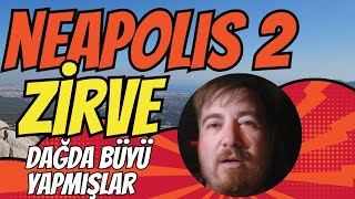 Neapolis 2  Antik Kentte Büyü Yapmışlar  Zirve Tırmanışı ve Kayıp Tapınaklar [upl. by Ariel]