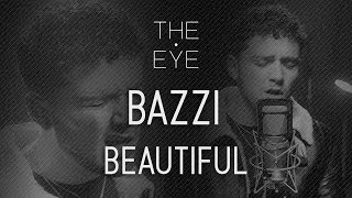 Bazzi  Beautiful  THE EYE [upl. by Zinn]