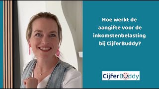 Hoe werkt de aangifte voor de inkomstenbelasting bij CijferBuddy [upl. by Atteuqcaj258]