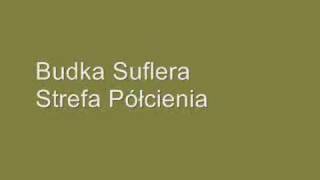 Strefa pólcieniaBudka Suflera [upl. by Parrnell]