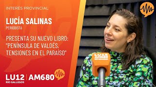 Lucía Salinas presenta su nuevo libro quotPenínsula de Valdés tensiones en el paraíso” [upl. by Terrence]