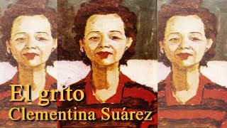 El grito  CLEMENTINA SUÁREZ  poeta hondureña [upl. by Yrrag720]