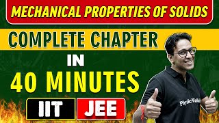 MECHANICAL PROPERTIES OF SOLIDS in 40 Minutes  Complete Chapter for JEE MainAdvanced [upl. by Lenad327]