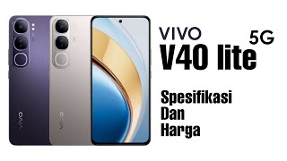 VIVO V40 Lite 5G  Spesifikasi dan harga vivo v40 lite 5G [upl. by Stucker750]