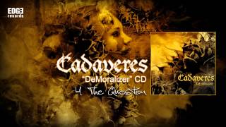 Cadaveres  The Questions hivatalos szöveges  official lyrics video [upl. by Eislek]