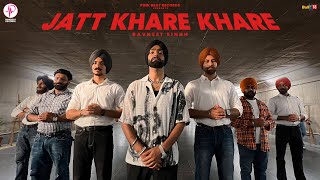 Jatt Khare Khare Official Music Video  Ravneet Singh  Latest Punjabi Song  PinkBeat Records [upl. by Pascha]