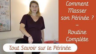 Comment Masser son Périnée Routine Complète à faire tous les jours  Tout Savoir Sur Le Périnée [upl. by Adnoryt532]