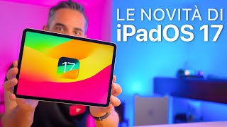 iPadOS 17 ORA DISPONIBILE  Tutte le Novità [upl. by Ambrose]