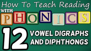 How to teach reading with phonics  1212  Vowel Digraphs amp Diphthongs  Learn English Phonics [upl. by Tat]