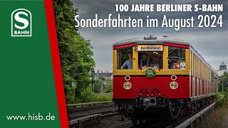 100 Jahre Berliner SBahn  Sonderfahrten im August [upl. by Pry]