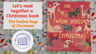 Lets read together a kids Christmas book The Twelve Dogs of Christmas Read along [upl. by Trofmoc]