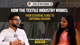 Textile Industry 101 Business Profit amp Everything In Between Entering Garment Businessmustwatch [upl. by Prent]