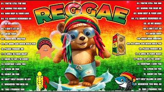 REGGAE LOVE SONGS🔥MOST REQUESTED REGGAE LOVE SONGS 2024🔥RELAXING REGGAE SONGS🔥YOURE STILL THE ONE🔥 [upl. by Jeffy]