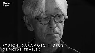 Ryuichi Sakamoto  OPUS  Official UK Trailer [upl. by Shannon236]