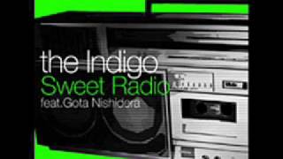 The Indigo  Sweet Radio Feat西寺郷太 [upl. by Slocum]