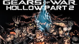 Gears of War Lore Episode 32  Hollow Issue 2  Calm Before The Storm [upl. by Assirhc]